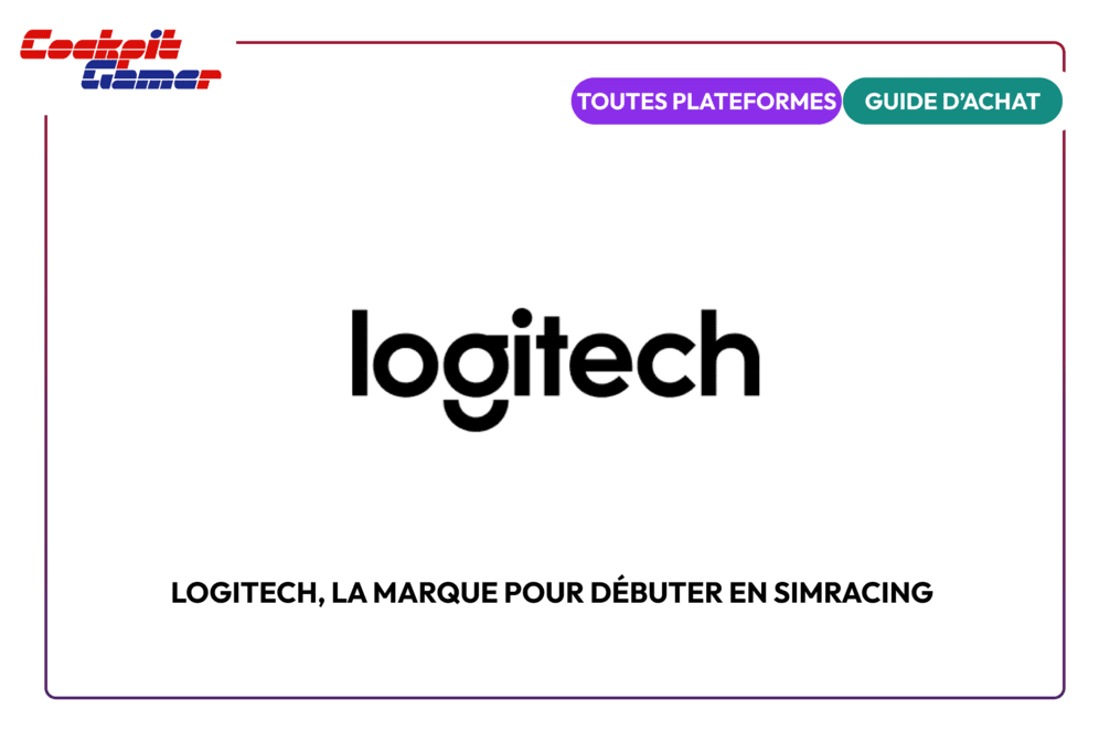 Logitech, la marque pour débuter en simracing