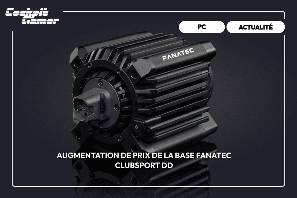 Augmentation de prix de la base Fanatec ClubSport DD