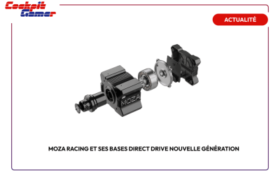Moza Racing et ses bases Direct Drive nouvelle génération