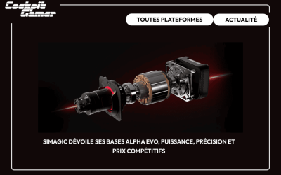 Simagic dévoile ses bases Alpha EVO, puissance, précision et prix compétitifs