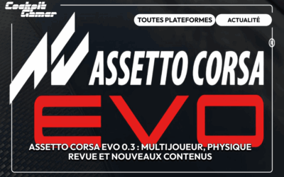 Assetto Corsa EVO 0.3 : multijoueur, physique revue et nouveaux contenus