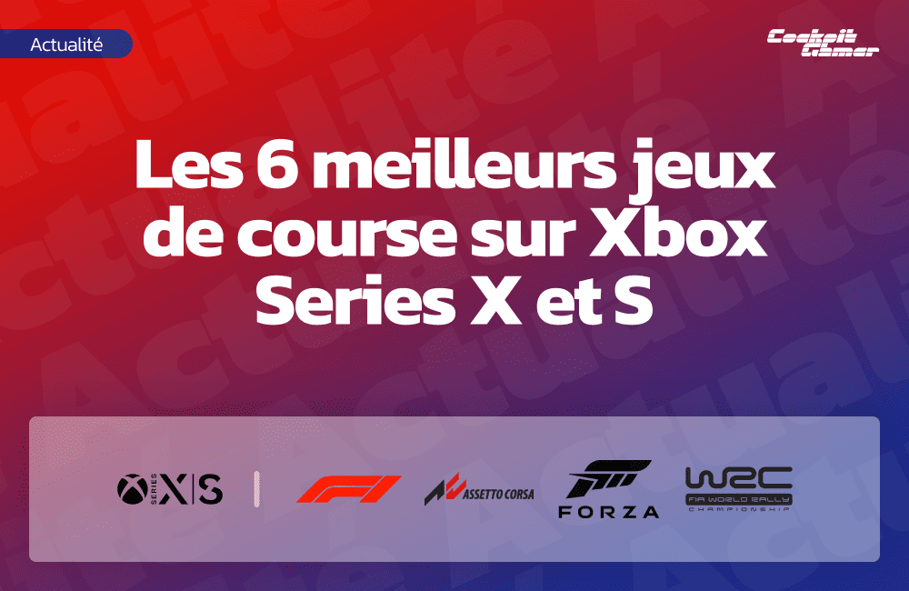 Les 6 meilleurs jeux de course sur Xbox Series X et S